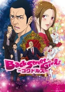 Back Street Girls: Gokudolls Sub Indo