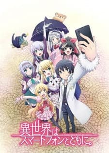 Isekai wa Smartphone to Tomo ni. Sub Indo