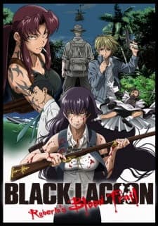 Black Lagoon: Roberta’s Blood Trail Sub Indo