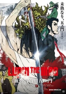 Lupin the IIIrd: Chikemuri no Ishikawa Goemon Sub Indo