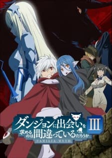 DanMachi: Dungeon ni Deai wo Motomeru no wa Machigatteiru Darou ka Season 3 Sub Indo