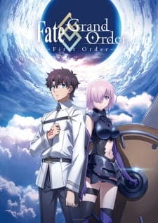 Fate/Grand Order: First Order Sub Indo
