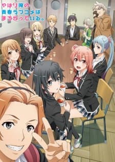 Yahari Ore no Seishun Love Comedy wa Machigatteiru. Kan Sub Indo