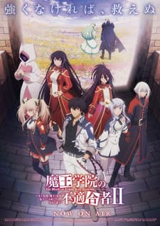 Maou Gakuin no Futekigousha Season 2 part 1 Sub Indo
