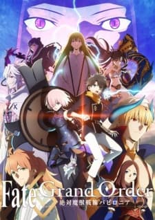 Fate/Grand Order: Zettai Majuu Sensen Babylonia Sub Indo